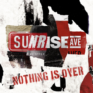 Sunrise Avenue - Nothing is Over - Zortam Music