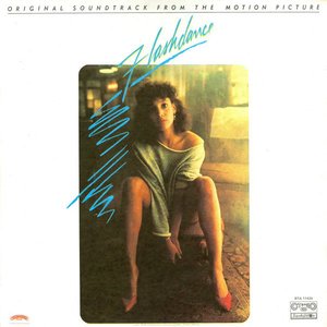 Flashdance Original Soundtrack From The Motion Picture