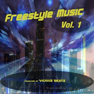 Freestyle Music Vol. 1 / Viciouz Beatz