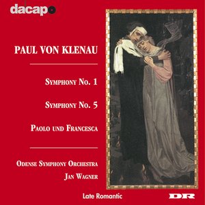 Klenau: Symphony Nos. 1 and 5 / Paolo Und Francesca