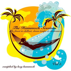 The Hammock Sessions, Vol.1 (Compiled By Lazy Hammock)