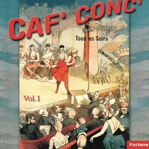 Caf' conç, vol. 1 (1864-1914) (Chansons café-concerts dans les estaminets)