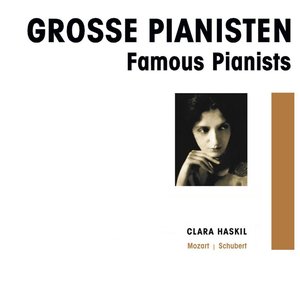 Grosse Pianisten - Clara Haskil