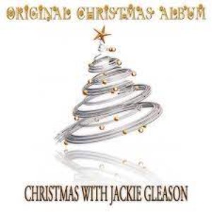Christmas With Jackie Gleason (Original Christmas Album)