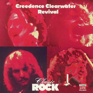 Classic Rock: Creedence Clearwater Revival