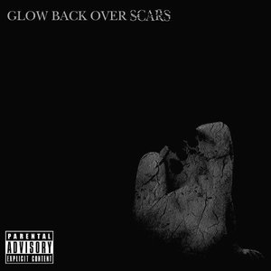 GLOW BACK OVER SCARS