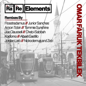 Rare Elements - Omar Faruk Tekbilek