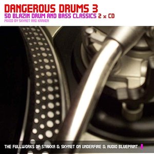 Dangerous Drums 3 (Disc 2) - Mixed by Skynet