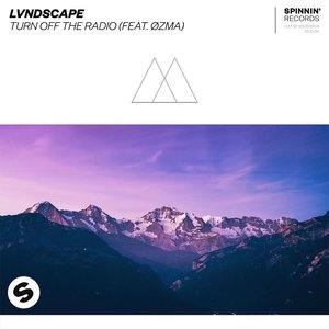 LVNDSCAPE - Turn off the Radio - Zortam Music