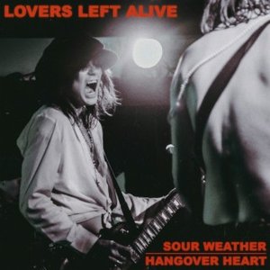 Sour Weather/Hangover Heart