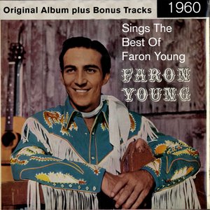 Sings the Best of Faron Young (Original Album Plus Bonus Tracks 1960)