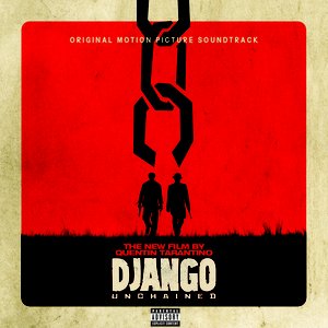 Quentin Tarantino's Django Unchained: Original Motion Picture Soundtrack