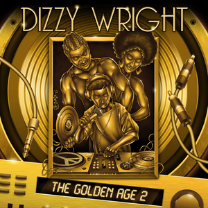Dizzy Wright - The Golden Age 2 - Zortam Music