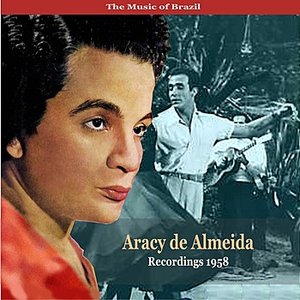 The Music of Brazil / Aracy de Almeida / Recordings 1958