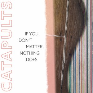 If You Don't Matter, Nothing Does