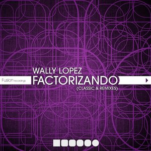 Factorizando (Classics & Remixes)