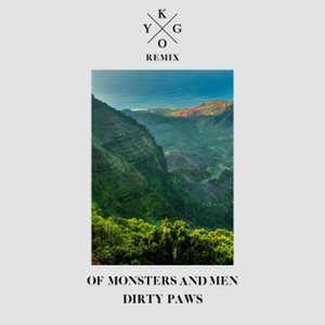 Dirty Paws (Kygo Remix)