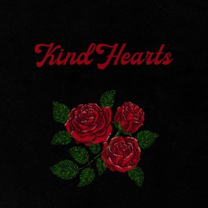 Kind Hearts - Single