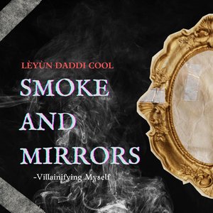Smoke And Mirrors [Explicit]