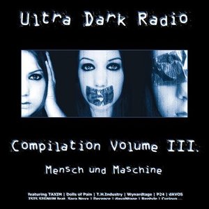 Ultra Dark Radio - Compilation III. Mensch und Maschine