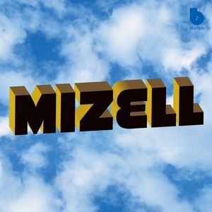 The Mizell Brothers: The Mizell Brothers At Blue Note Records (1973-1977 And Beyond)