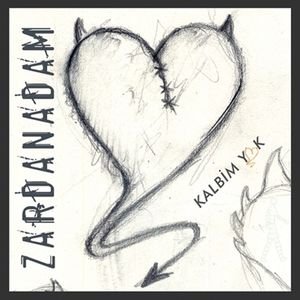 Zardanadam - Kalbim Yok Lyrics - Zortam Music