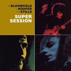 Avatar for Al Kooper; Michael Bloomfield; Steve Stills