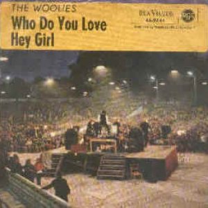 Who Do You Love / Hey Girl