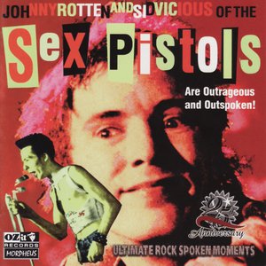 Sid & John of the Sex Pistols Are Outrageous and Outspoken!