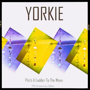 Pitch a Ladder to the Moon (20th Anniversary Edition)