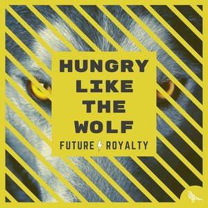 Hungry Like the Wolf