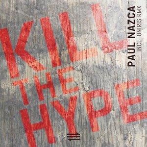 Kill the Hype