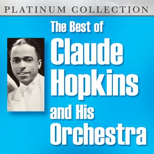 The Best of Claude Hopkins and His Orchestra