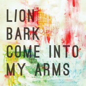 Come Into My Arms