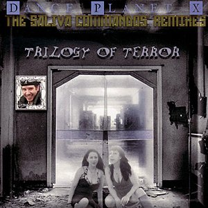 Trilogy of Terror: The Saliva Commando's Remixes