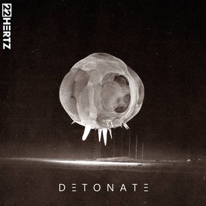 Detonate - Single