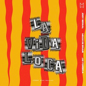 La Vida Loca