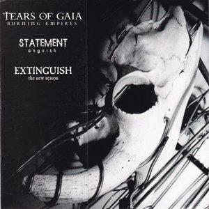 Tears of Gaia / Statement / Extinguish