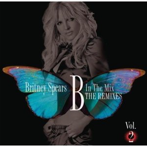 B In the Mix - The Remixes Vol. 2