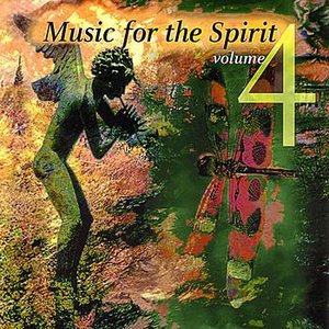 Music For The Spirit Volume 4