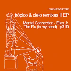 Tropico & Cielo Remixes II