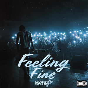 Scorey - Feeling Fine Lyrics - Zortam Music