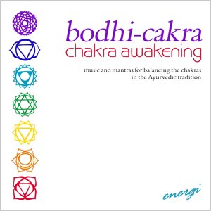 Bodhi-Cakra: Chakra Awakening