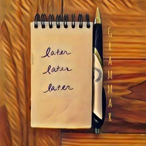 Later Later Later