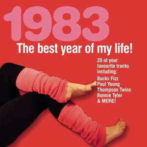 The Best Year Of My Life: 1983