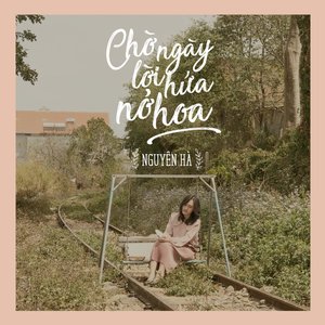 Chờ Ngày Lời Hứa Nở Hoa - Single