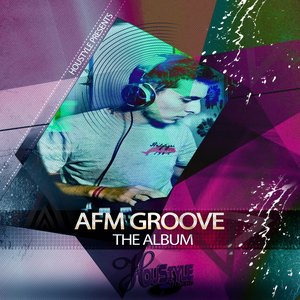 AFM Groove (The Album)