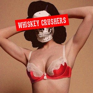 Image for 'Whiskey Crushers'