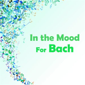 In the Mood for Bach