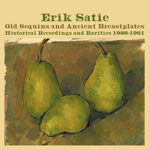 Old Sequins and Ancient Breastplates (Historical Recordings and Rarities 1926-1961)